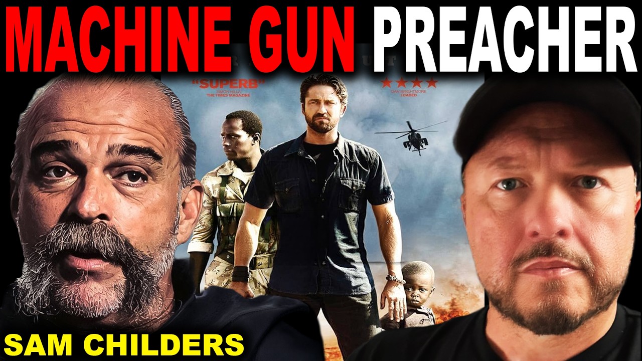 Why ONE MAN Went to War for Africa&rsquo;s Children | Sam Childers