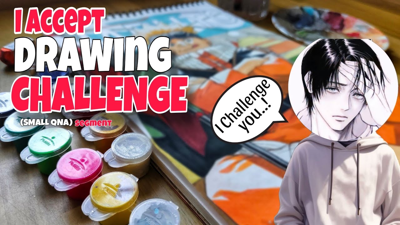 I Accept @Animeart777 Drawing Challenge | QNA with ram