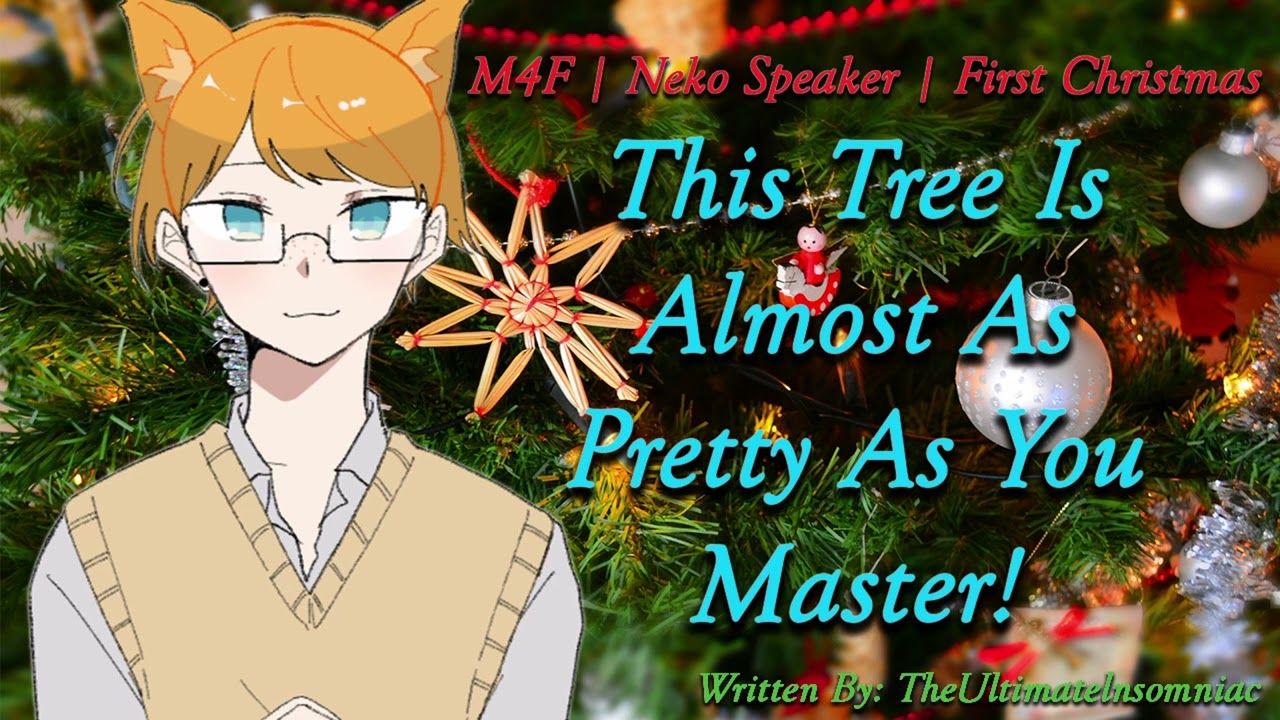 [M4A] Decorating Christmas Tree With Your Neko! [Shy Neko Speaker][Domestic Bliss][First Christmas]