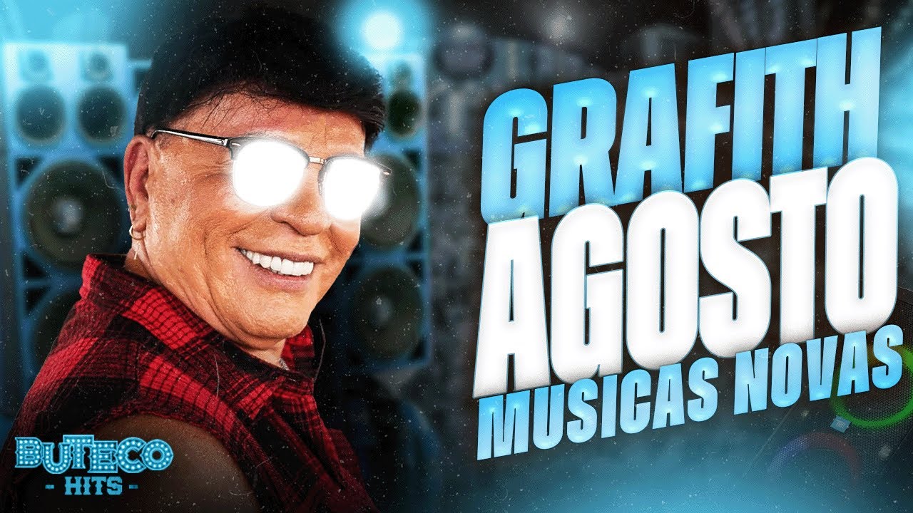 BANDA GRAFITH AGOSTO 2025 - KAKÁ GRAFITH 2025 - GRAFITH CD ATUALIZADO PRA PAREDÃO 2025