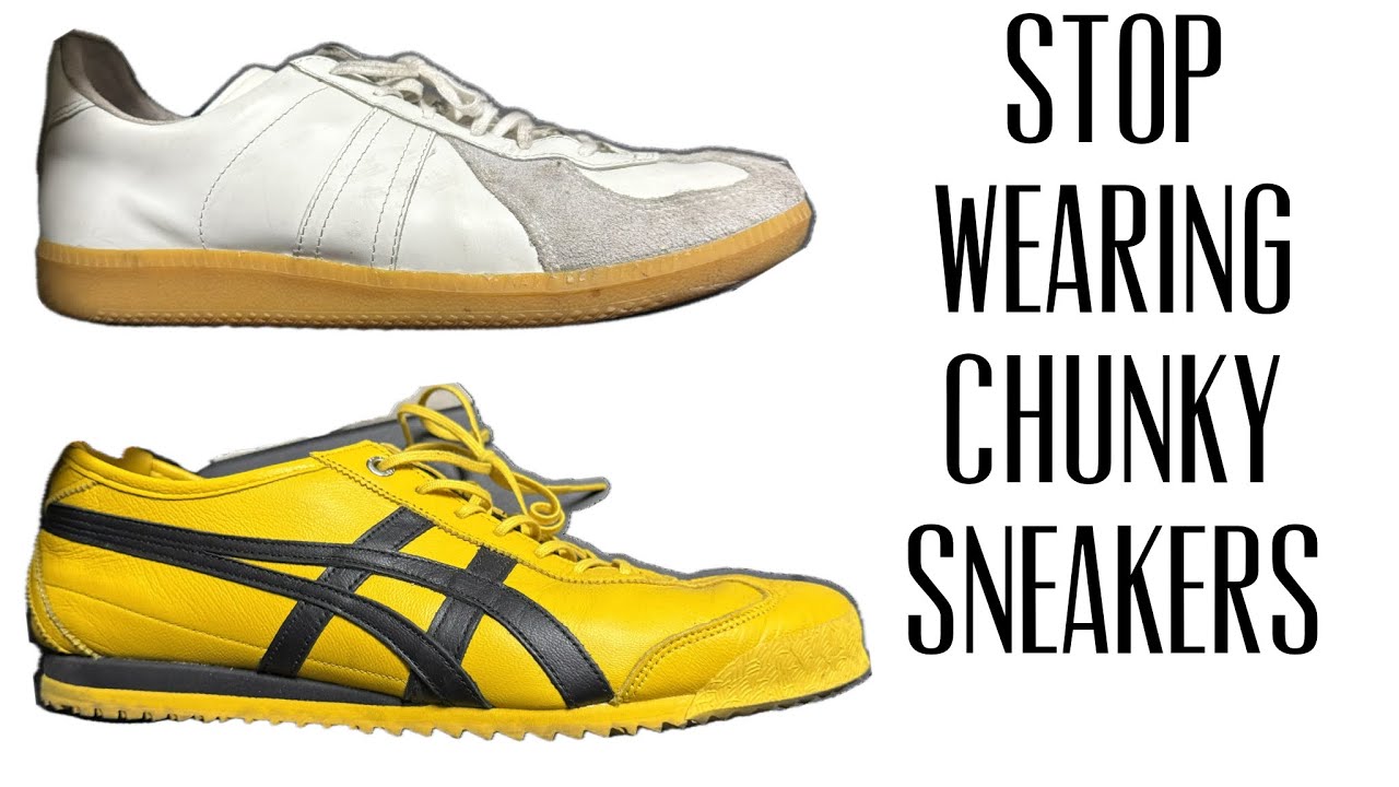 ditch the chunky sneakers, time for low profile sneakers
