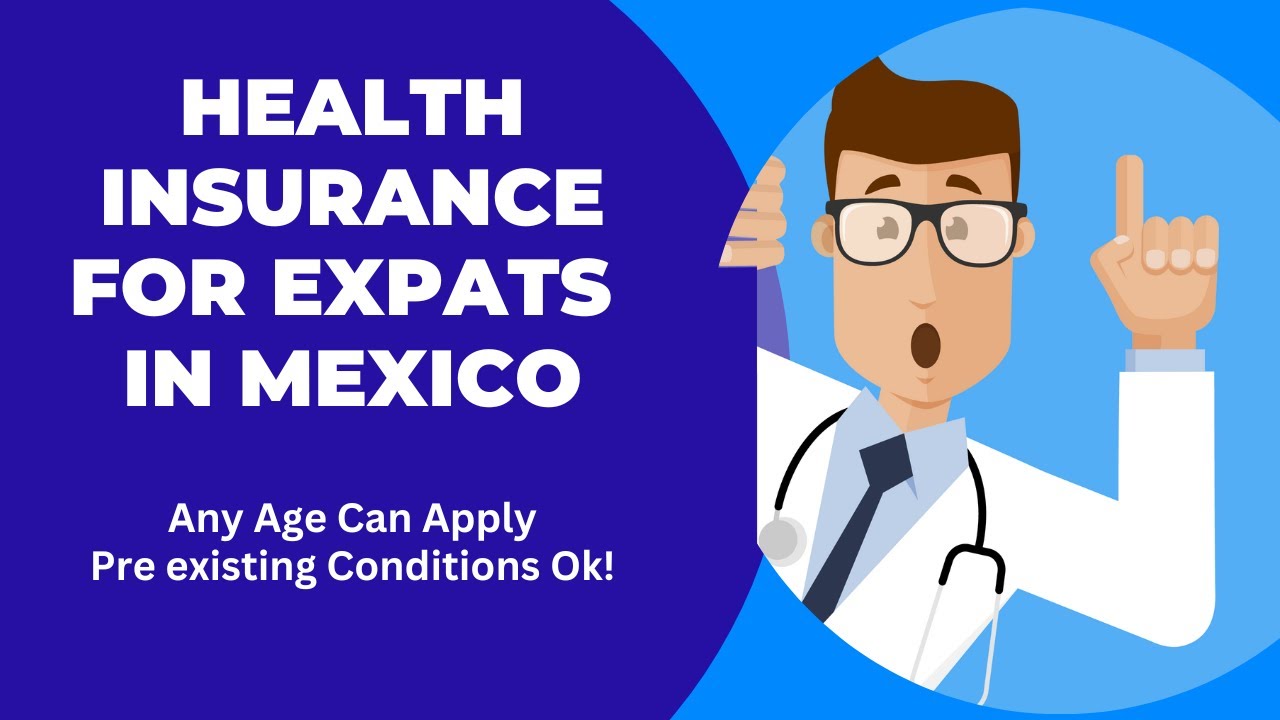 Health Insurance Options For Expats in Mexico