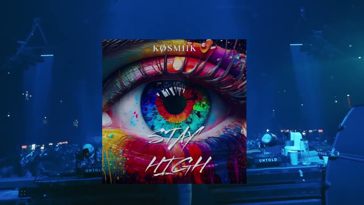 Stay High - K&Oslash;SMIIK