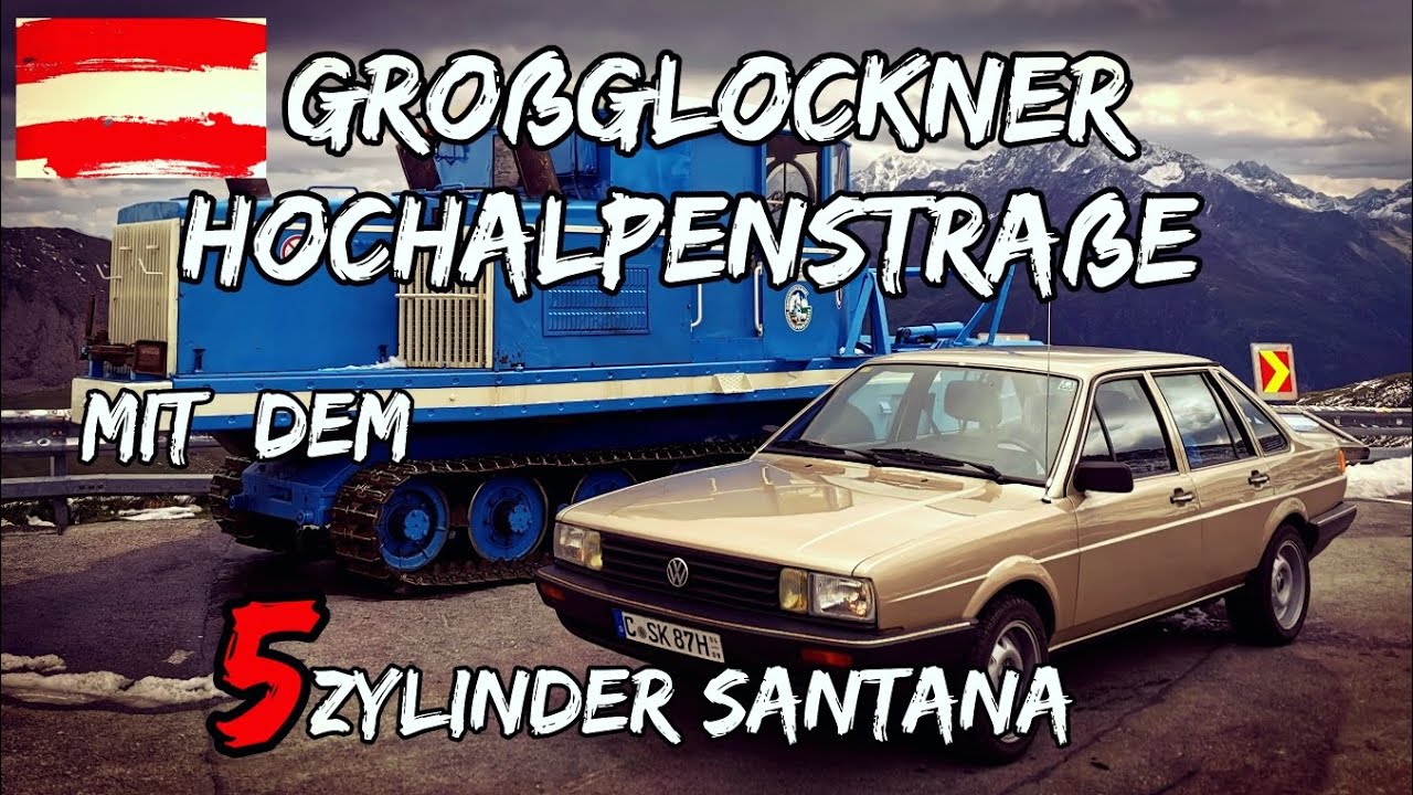 Großglockner Hochalpenstraße mit dem 5zylinder VW Santana