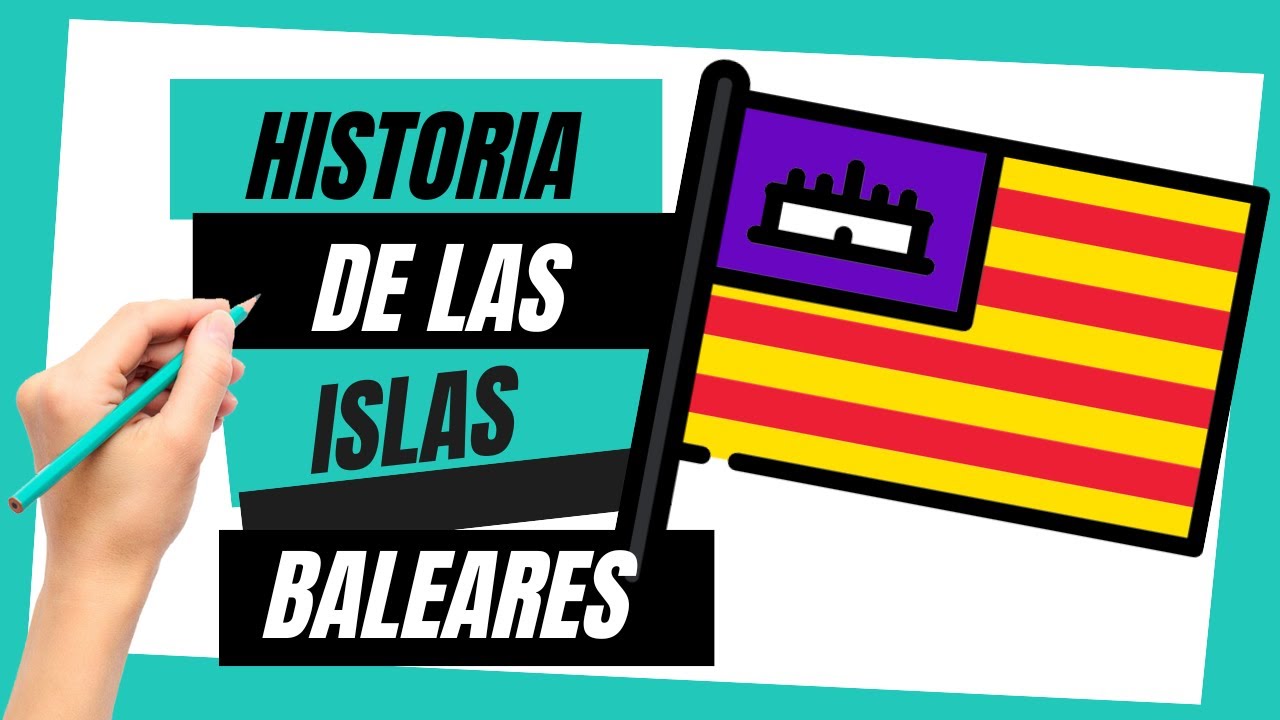 🟢 LA HISTORIA DE LAS ISLAS BALEARES