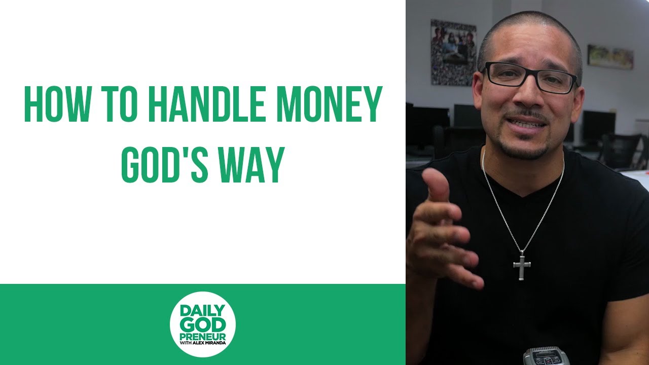 How to Handle Money God’s Way