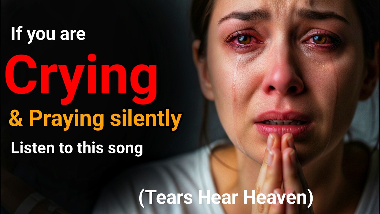If you’re crying and praying silently, listen to this Song ( Heaven hear my tears )