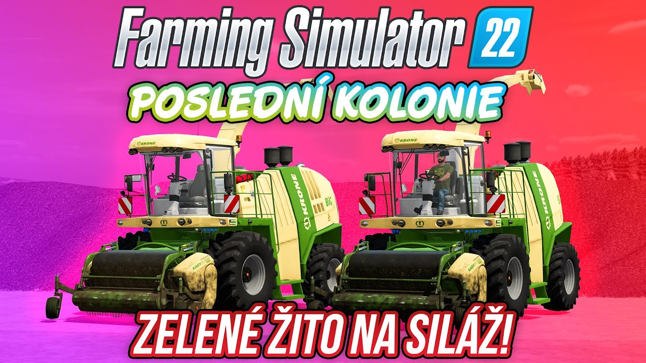 ZELENÉ ŽITO NA SILÁŽ! | Farming Simulator 22 Poslední kolonie #05