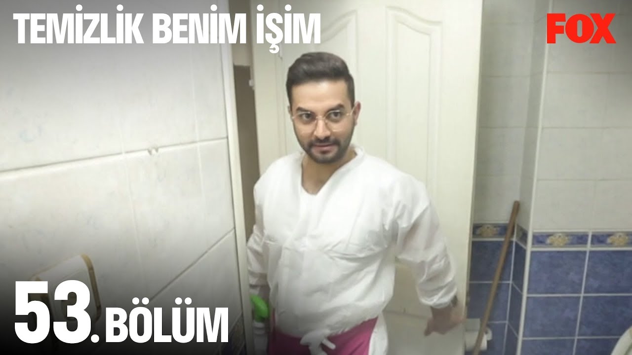 Temizlik Benim İşim 53. Bölüm