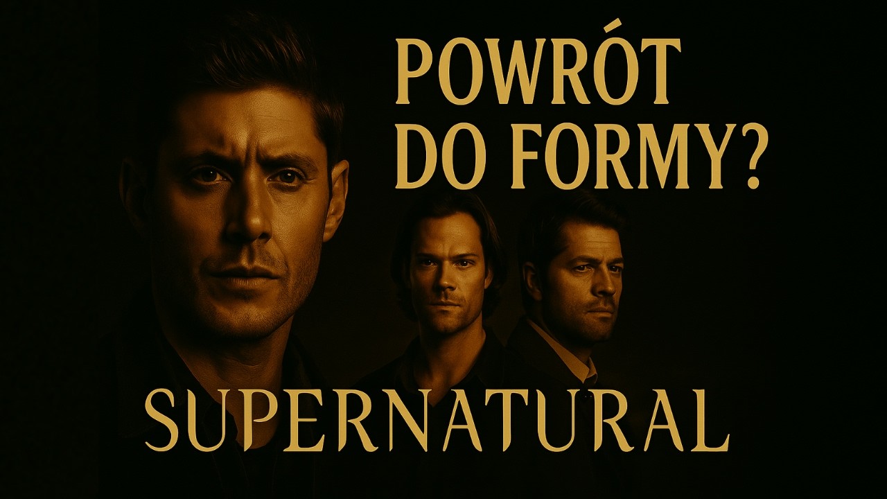 Supernatural — Ewolucja Za Cenę Prostoty (Sezony 8 - 11)