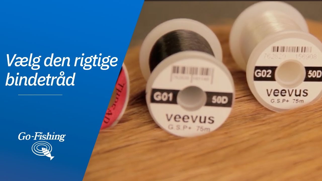 V&aelig;lg den rigtige bindetr&aring;d til din fluebinding