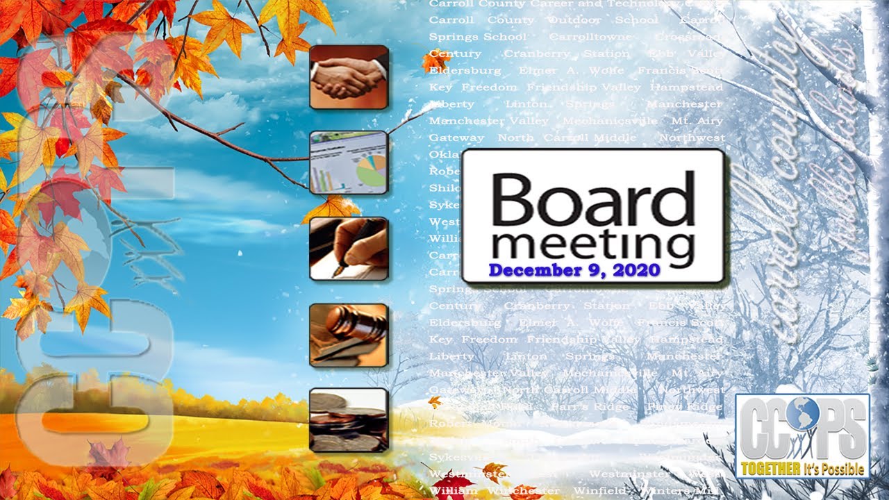 Carroll County Public Schools Board of Education Meeting December 9,2020