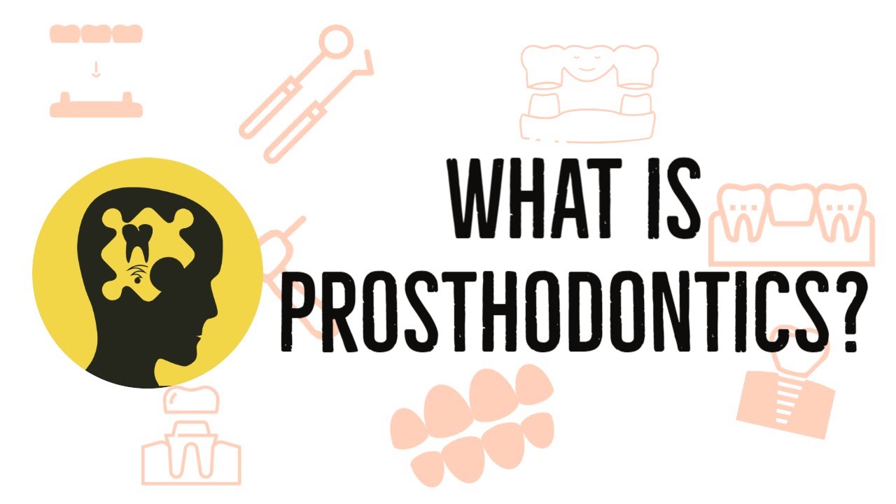 What is Prosthodontics?