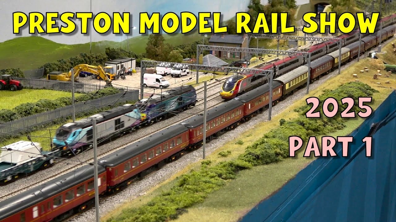 Preston Model Rail Show 2025 – Part 1