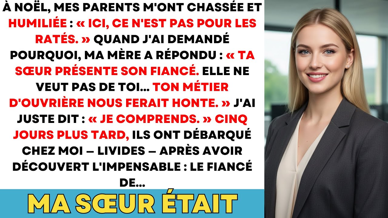 À Noël, Mes Parents M'ont Humiliée Et Chassée « Ici, Ce N'est Pas Pour Les Ratés » 5 Jours Plus Tard