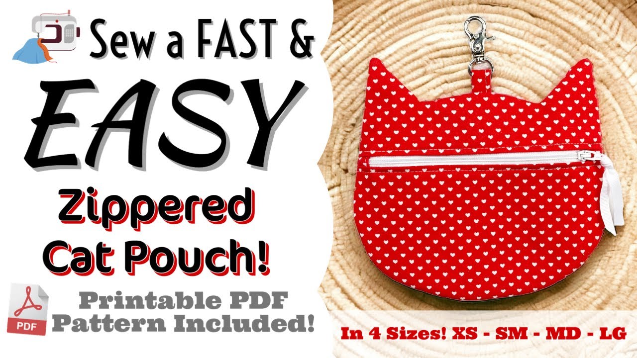 Cat Zipper Pouch Sewing Tutorial (PDF Pattern in 4 Sizes!) Cute & Easy Gift to Sew for Kitty Lovers