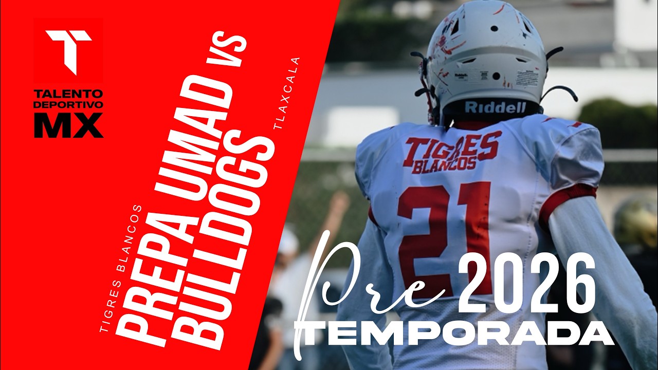 PRETEMPORADA   |   BULLDOGS vs TIGRES BLANCOS PREPA UMAD   |   FBA