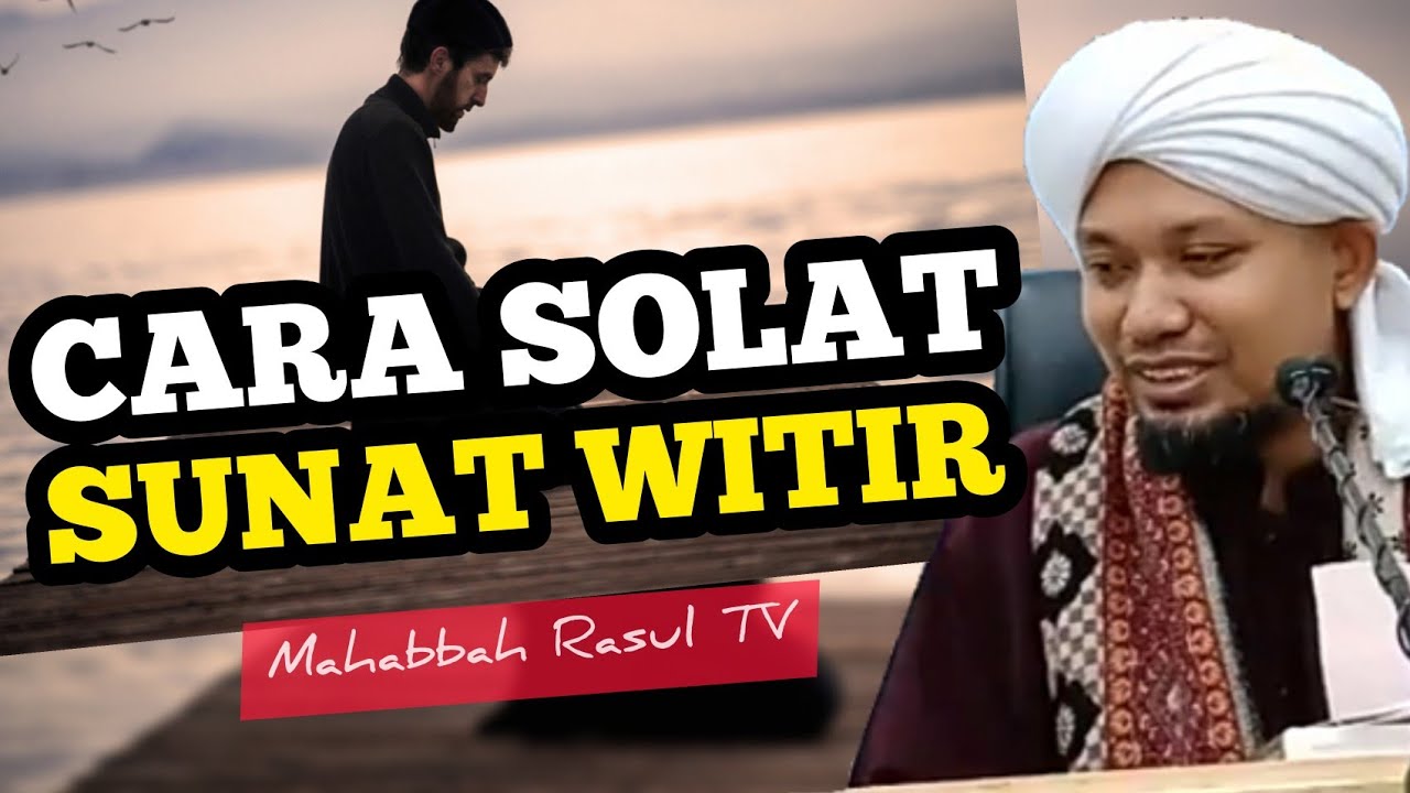 Cara Solat Sunat Witir