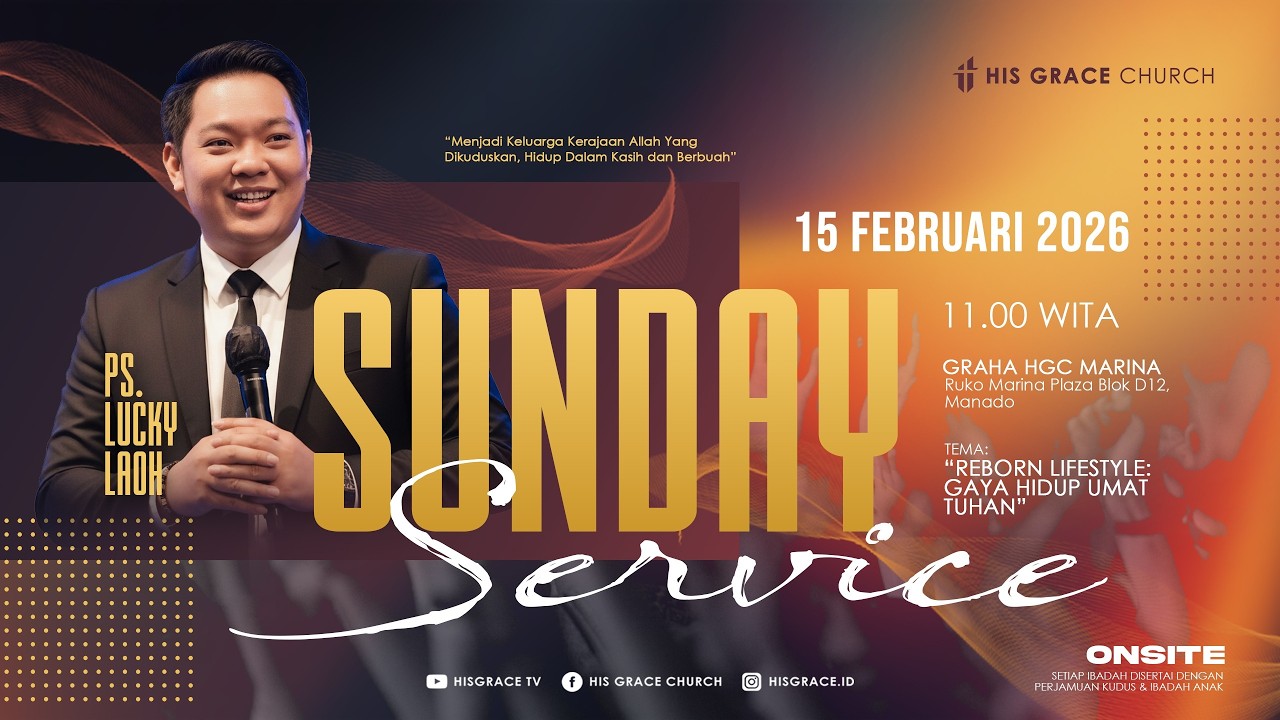 Ibadah Minggu Raya 2 | His Grace Church | 15 Februari 2026