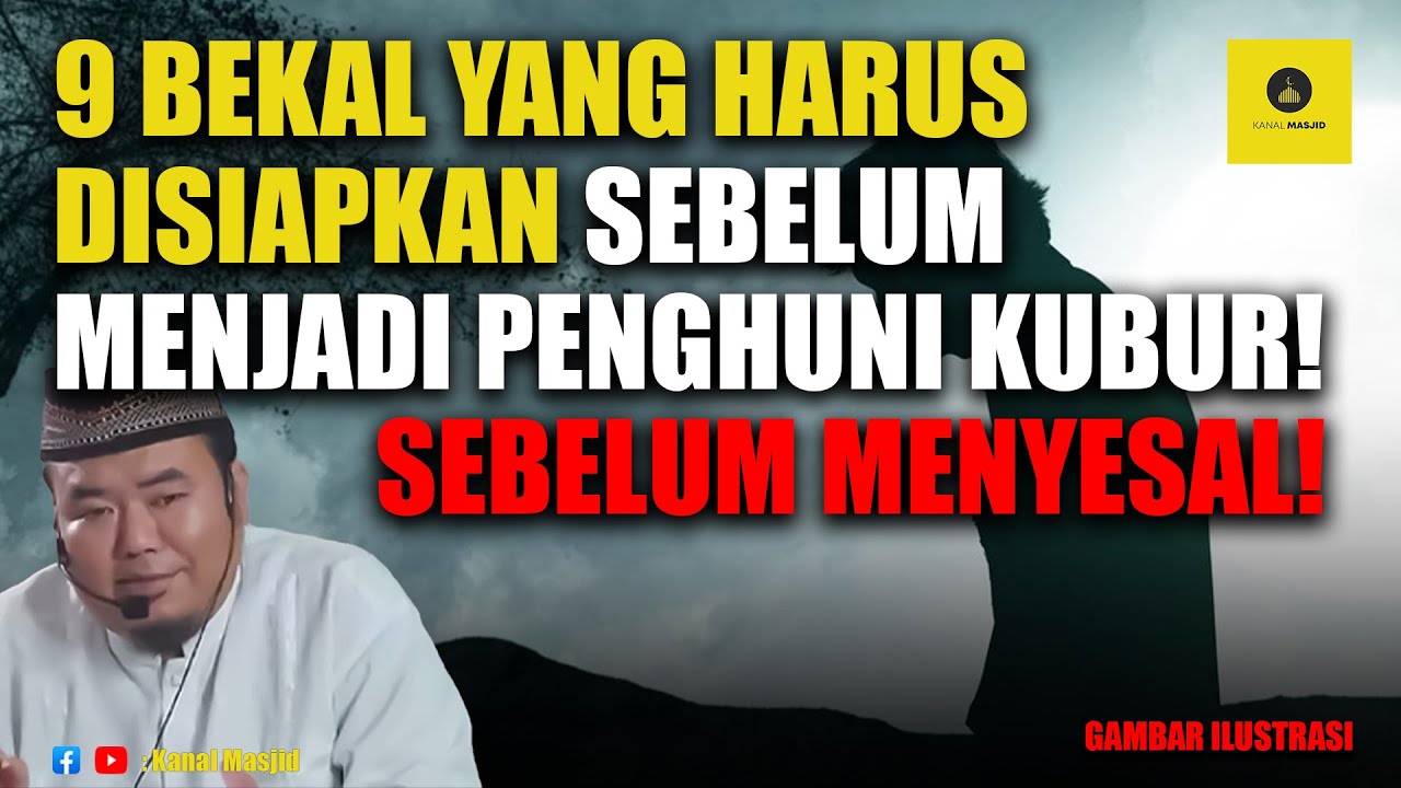 Siapkan Bekal ini! Sebelum Menjadi Penghuni Kubur - Ustadz Abu Humairoh