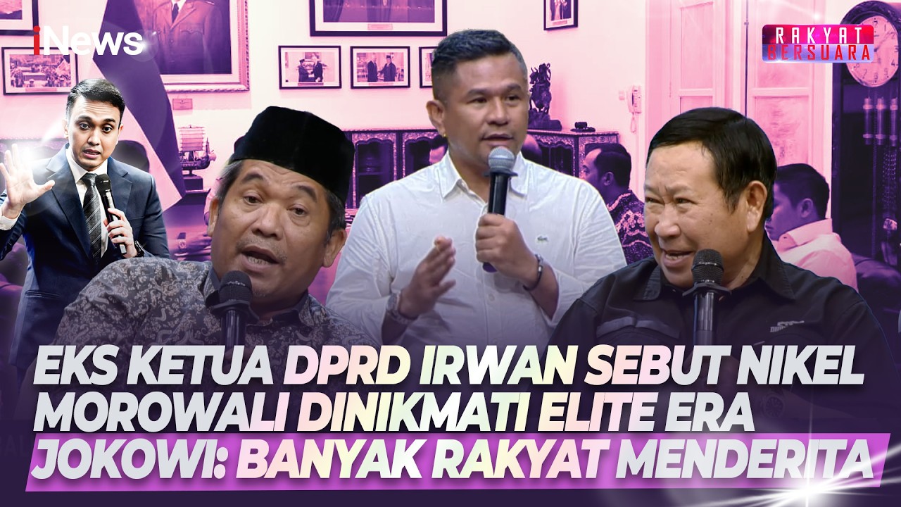 Eks Ketua DPRD Irwan Sebut Nikel Morowali Dinikmati Elite Era Jokowi: Banyak Rakyat Menderita