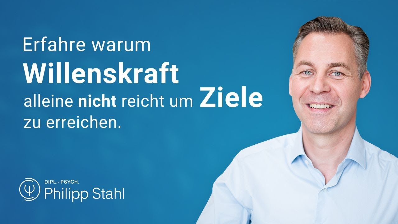 Erfahre warum Willenskraft alleine nicht reicht um Ziele zu erreichen.