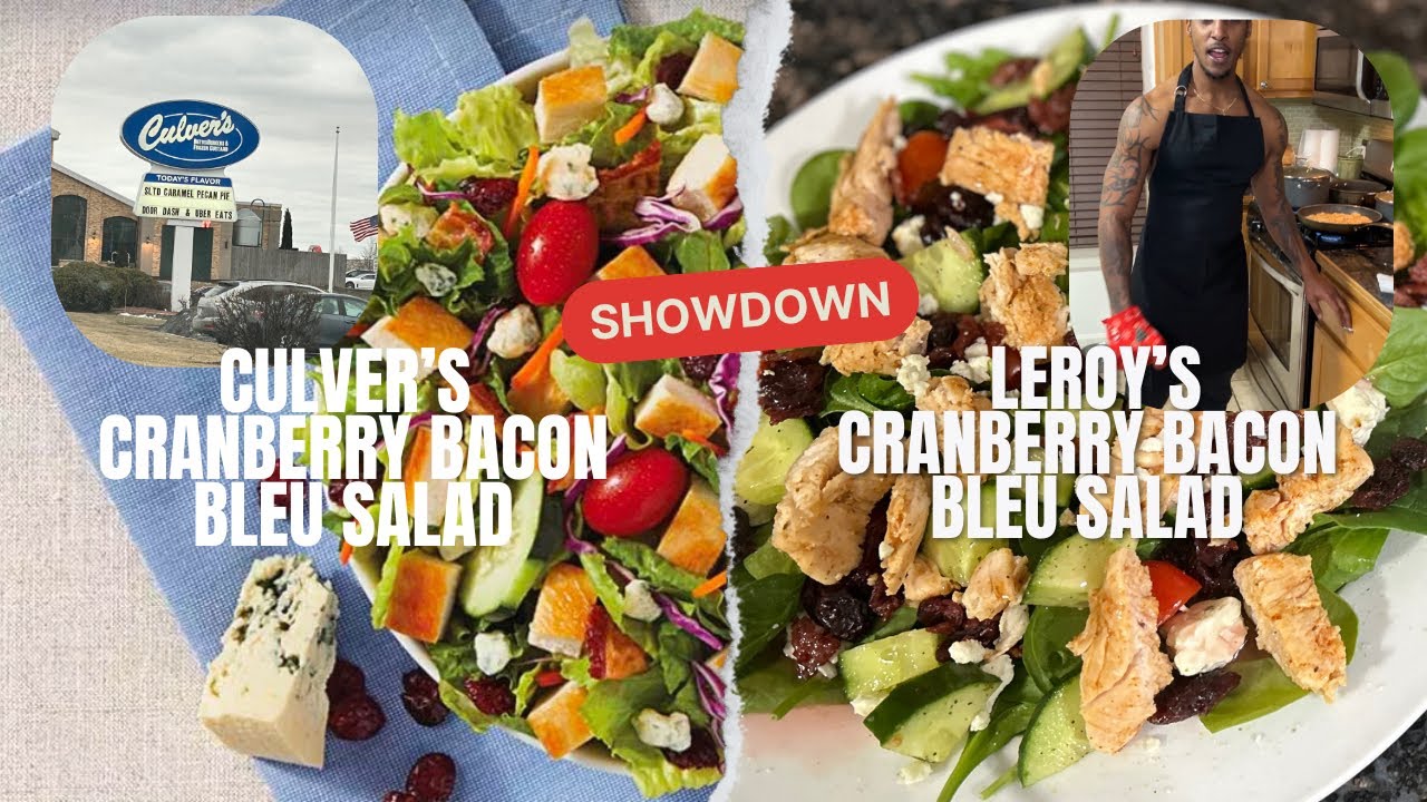 Cooking With Leroy Mitchell (Make It At The Crib Pt. 2) Culver’s Cranberry Bacon Bleu Salad