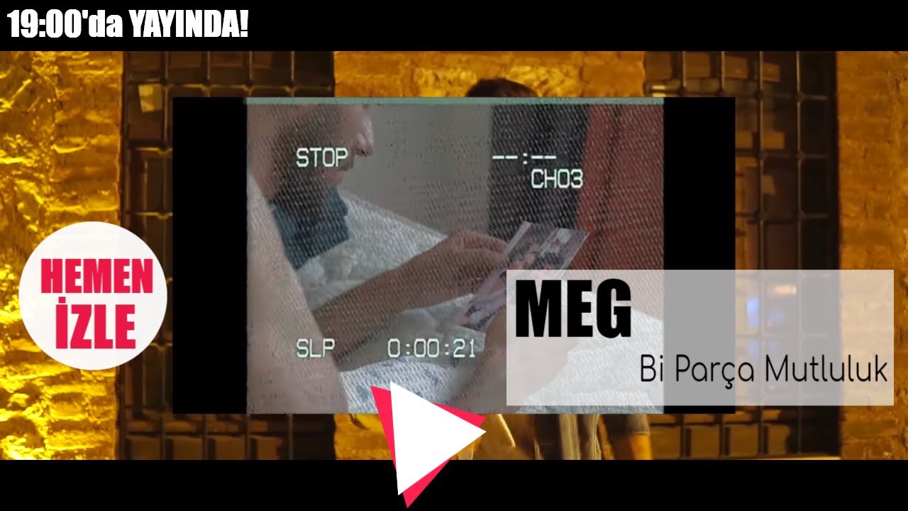 MEG - Bi Par&ccedil;a Mutluluk