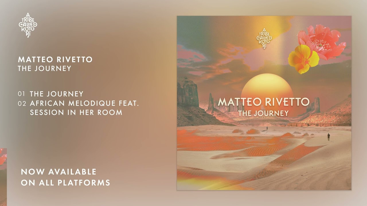 Matteo Rivetto - The Journey [A Tribe Called Kotori]