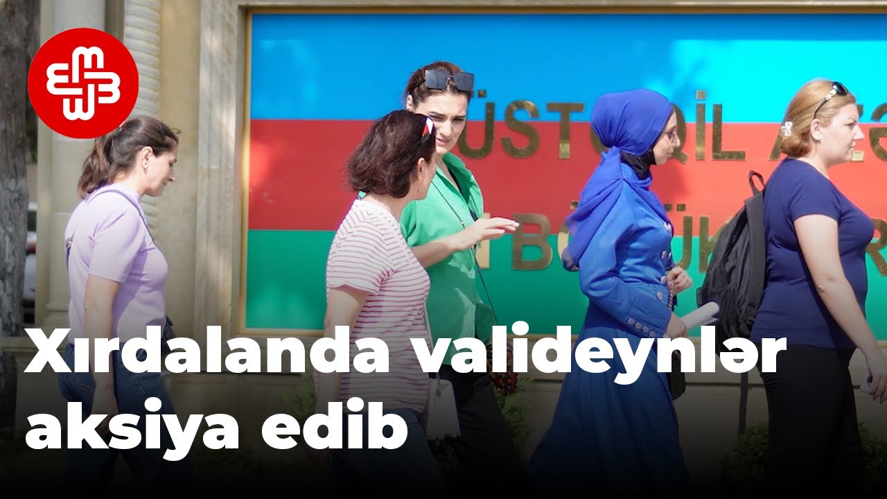 Xırdalanda valideynlər Təhsil İdarəsinin qarşısında etiraz ediblər