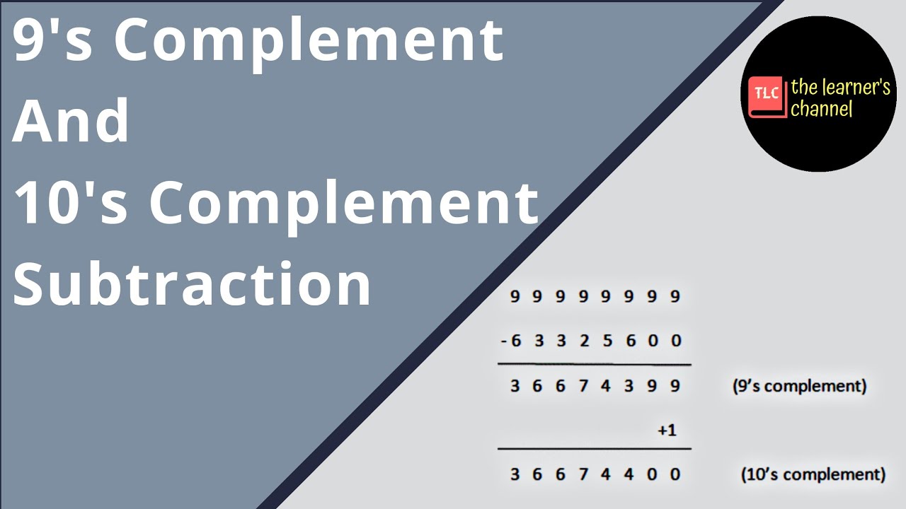 9's Complement and 10's Complement Subtraction