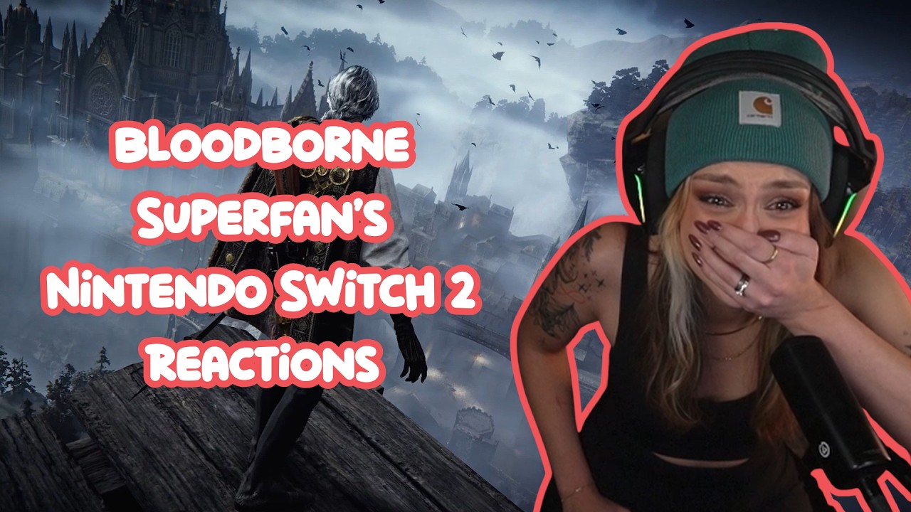 NINTENDO EXCLUSIVE BLOODBORNE SEQUEL?! - Live Nintendo Switch 2 Direct Reactions