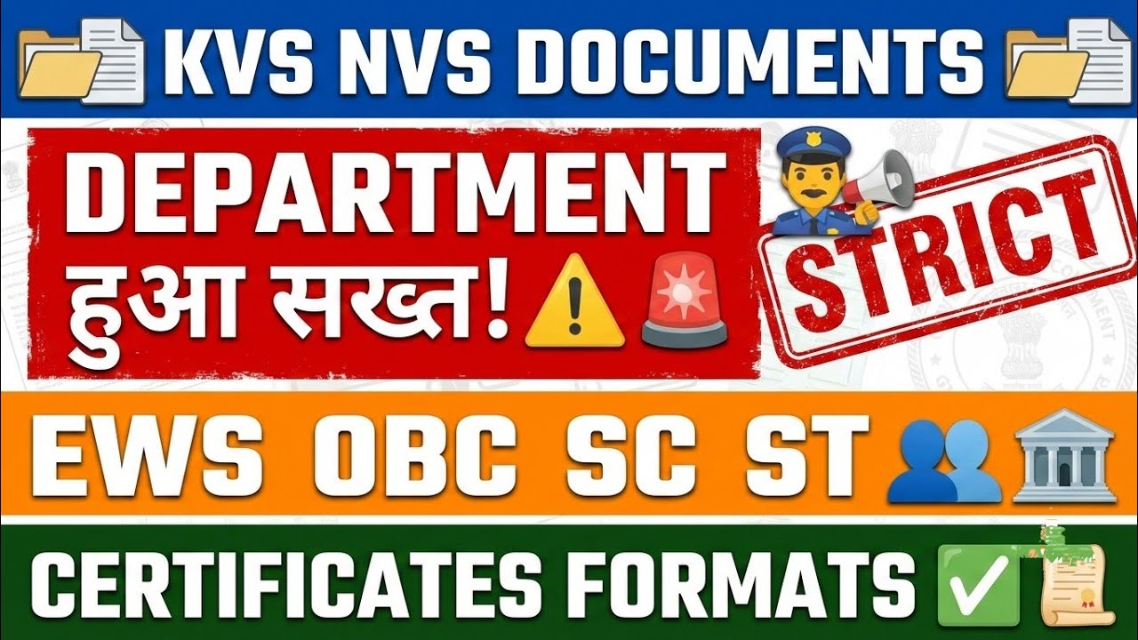 KVS & NVS Documents: Department हुआ सख्त! 🚨 EWS/OBC/SC/ST Certificate Formats (2026 Update)