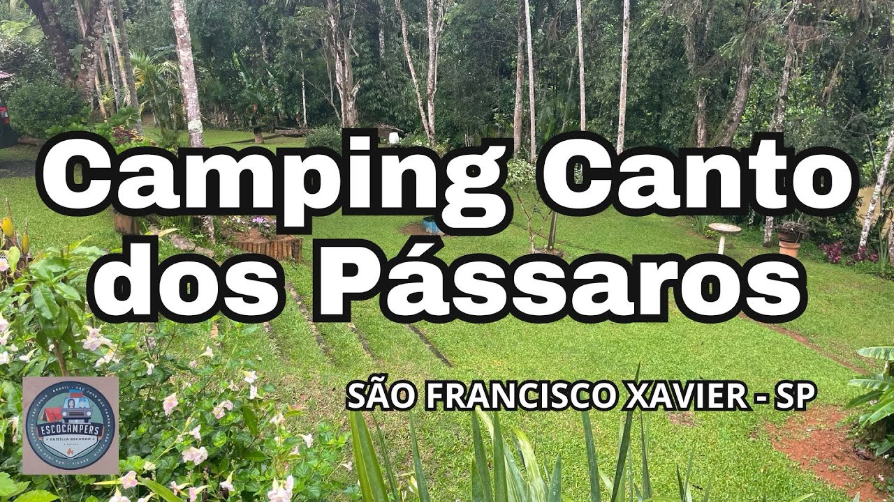 Camping Canto dos Pássaros - São Francisco Xavier - SP