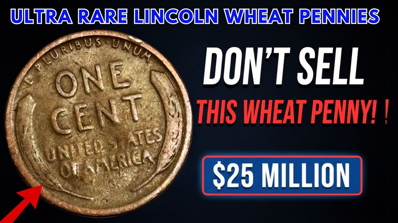 You Won’t Believe These Lincoln Wheat Pennies Are Worth $25 MILLION – Don’t Sell Them!