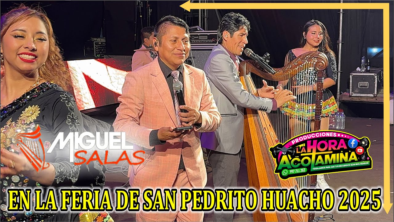 MIGUEL SALAS EN LA FERIA DE SAN PEDRITO HUACHO 2025
