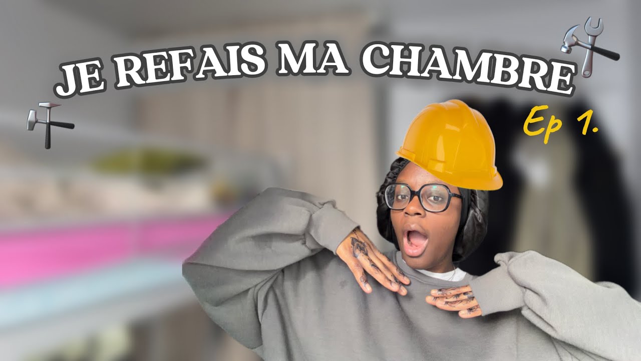 Je refais ma chambre 🛠️