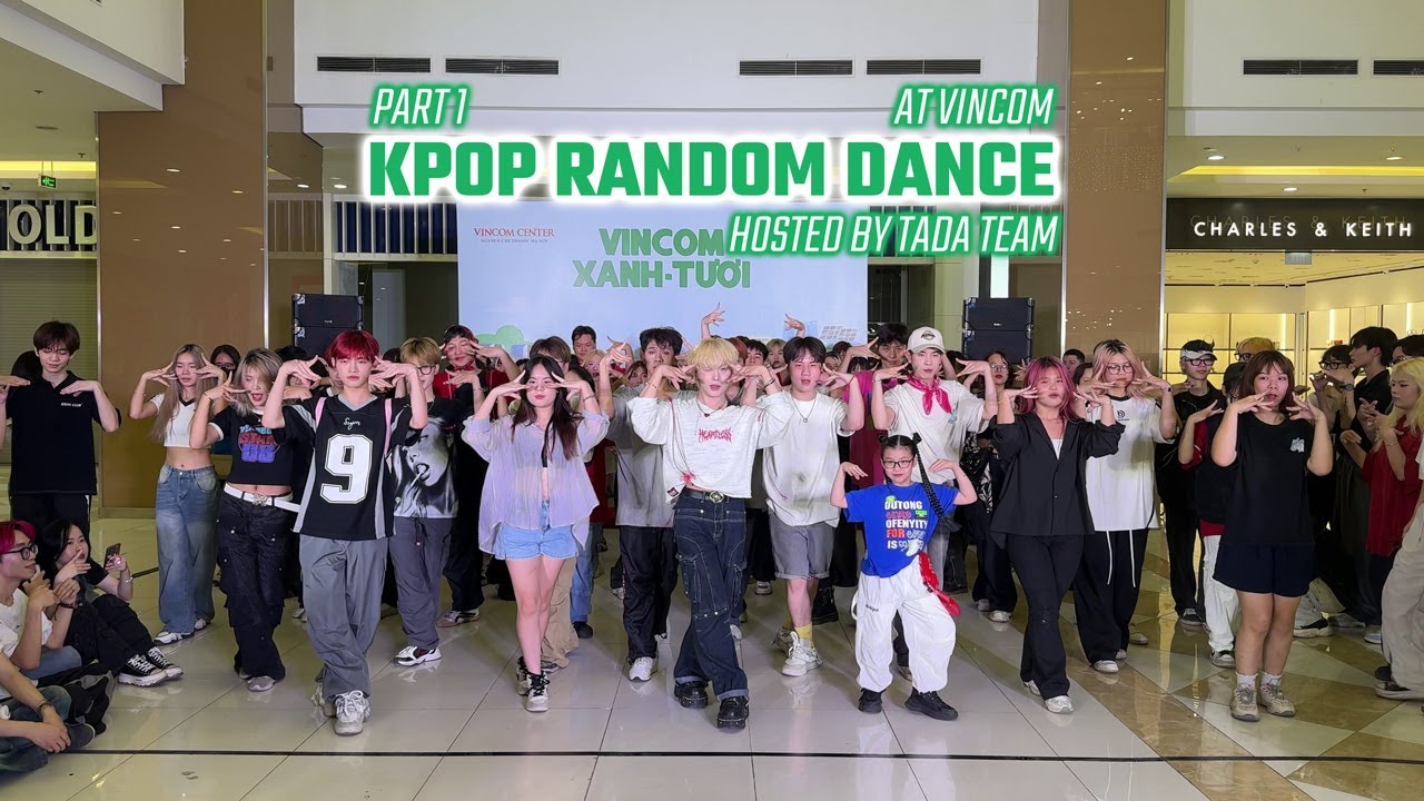 [RANDOM DANCE] EARTH DAY 2024 | TADA TEAM | VINCOM CENTER NGUYEN CHI THANH | PART 1