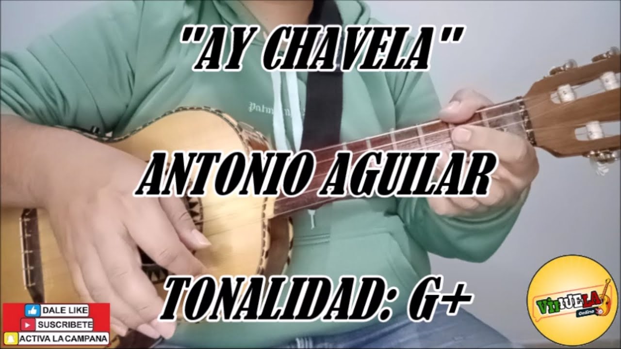 Ay Chavela - Antonio Aguilar - (Actualizado) - Cover Vihuela