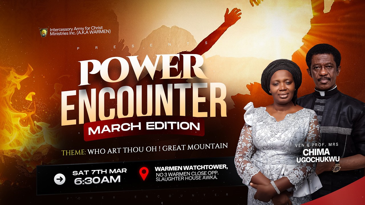 Who Art Thou Oh! Great Mountain || Power Encounter Service (March Edition)