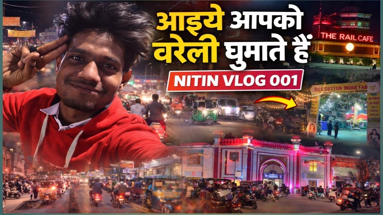 Aiye aapko Bareilly ghumate hai Nitin vlog 001 @djnitin9568 
