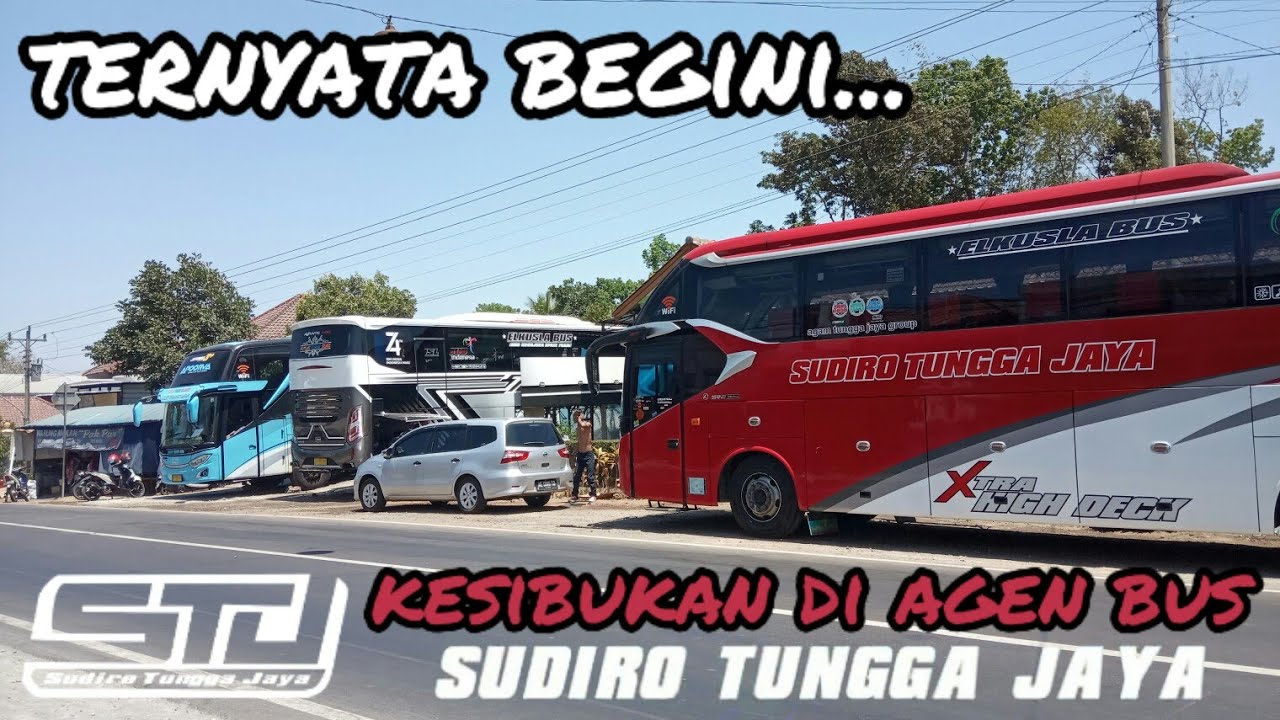 TERNYATA BEGINI... || suasana agen bus SUDIRO TUNGGA JAYA STJ Slogohimo, Wonogiri
