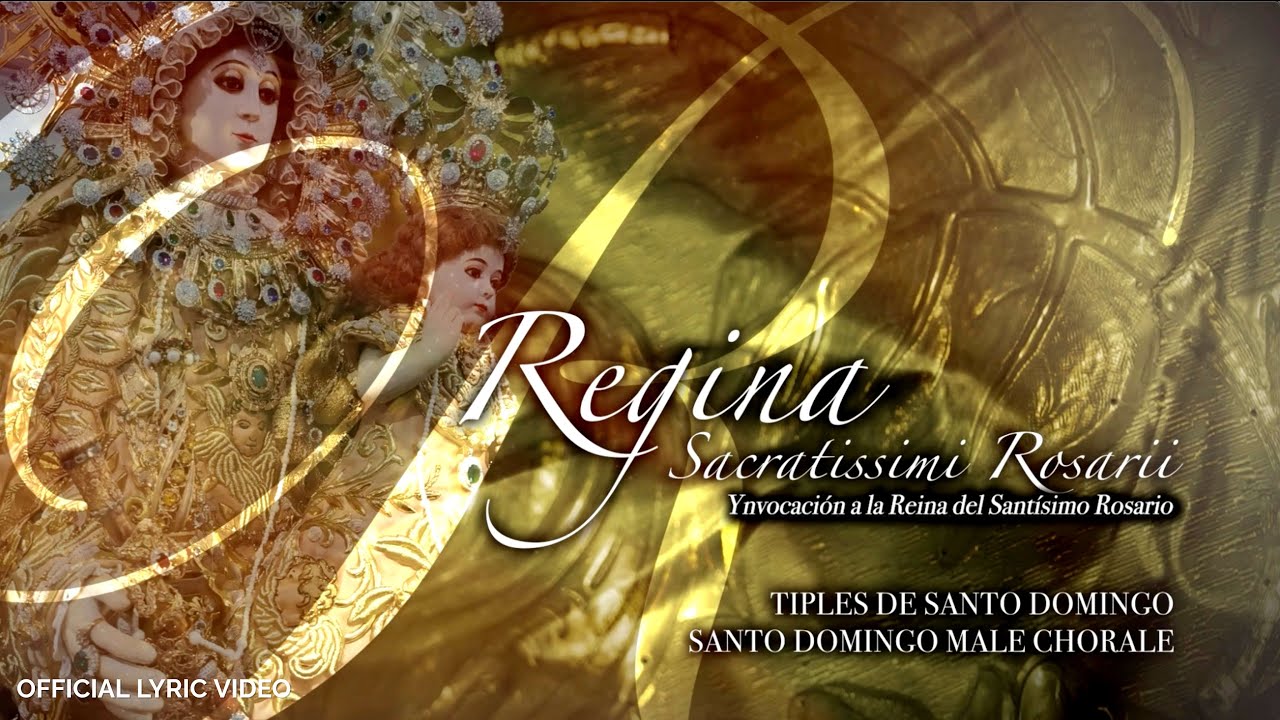 Regina Sacratissimi Rosarii - Tiples de Santo Domingo & Santo Domingo Male Chorale (Lyric Video)
