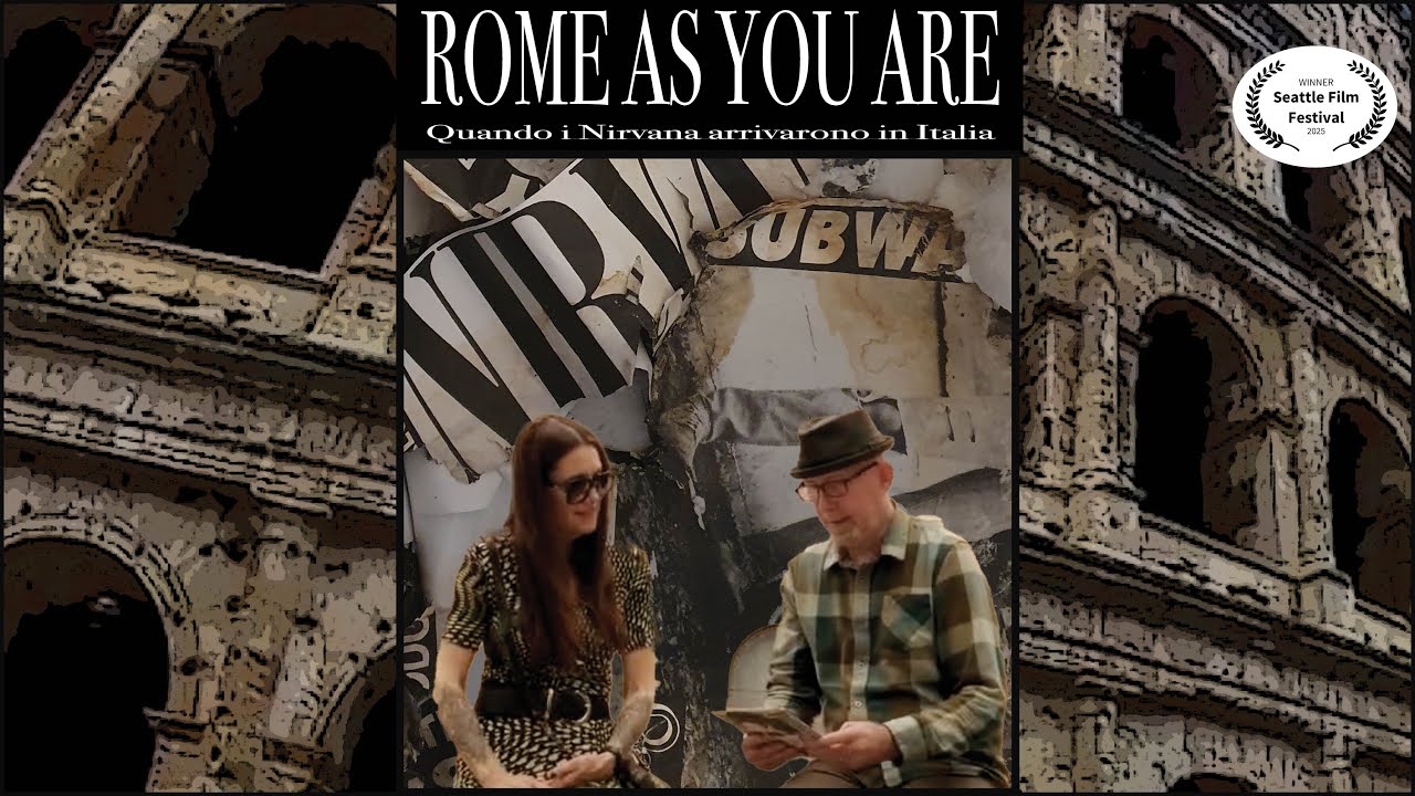 ROME AS YOU ARE &bull; Quando i Nirvana arrivarono in Italia &bull; Trailer