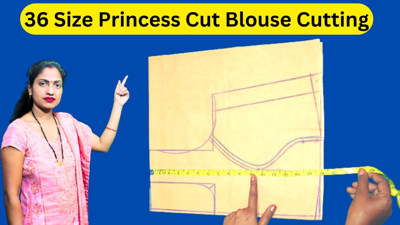 36 Size Princess Cut Blouse Cutting ka Full Tutorial | Gyanti Fashion