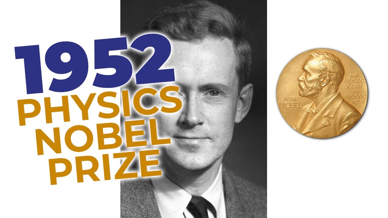 1952 Nobel Prize in Physics - One step closer to modern MRIs