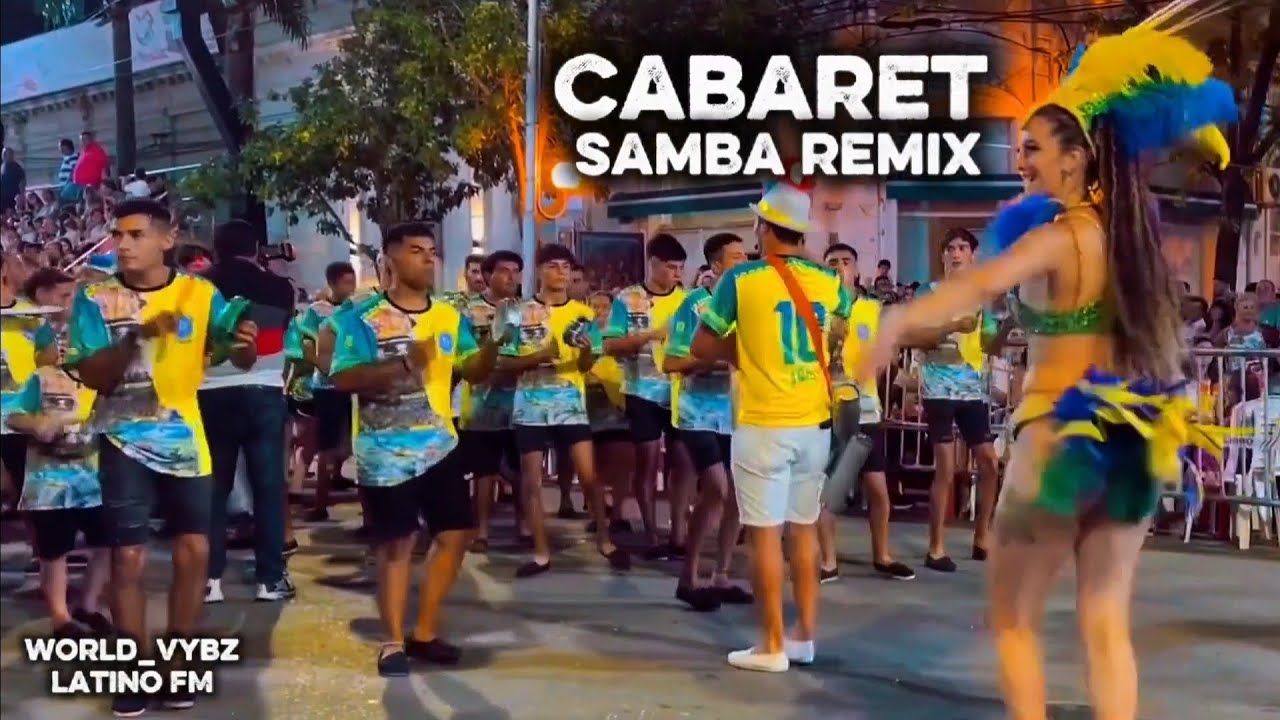Cabaret                                               Samba Remix 