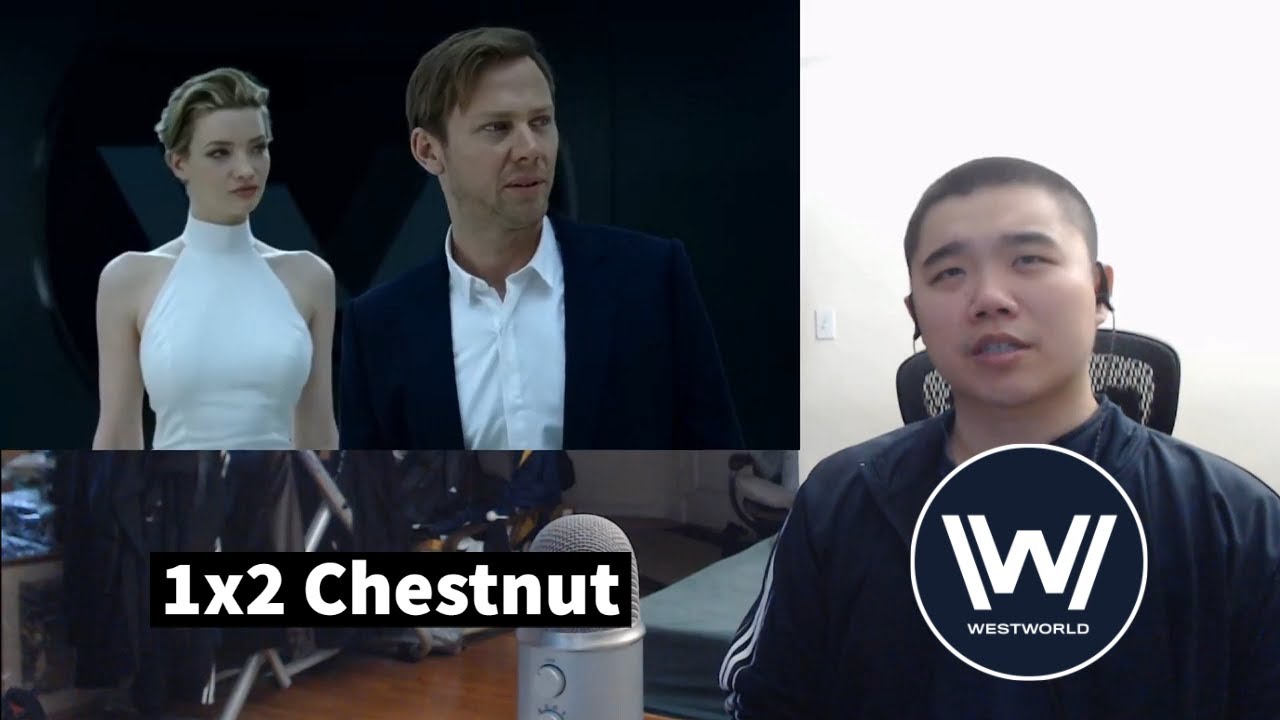Westworld Season 1 Episode 2- Chestnut Reaction!