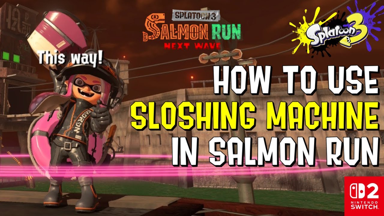 Weapon Guide: Sloshing Machine in Salmon Run (Splatoon 3)
