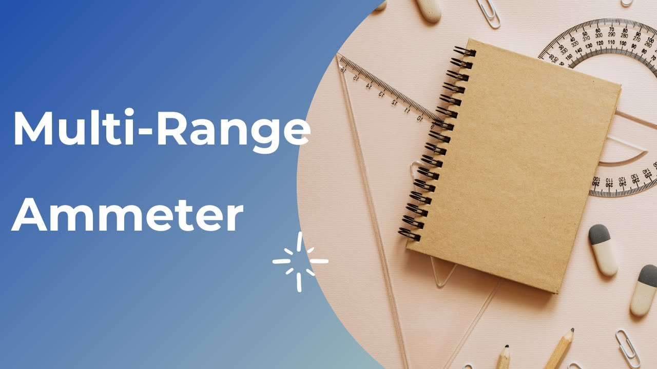 Multi Range Ammeter